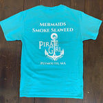 Pirate Girl Mermaids Smoke Seaweed T-shirt