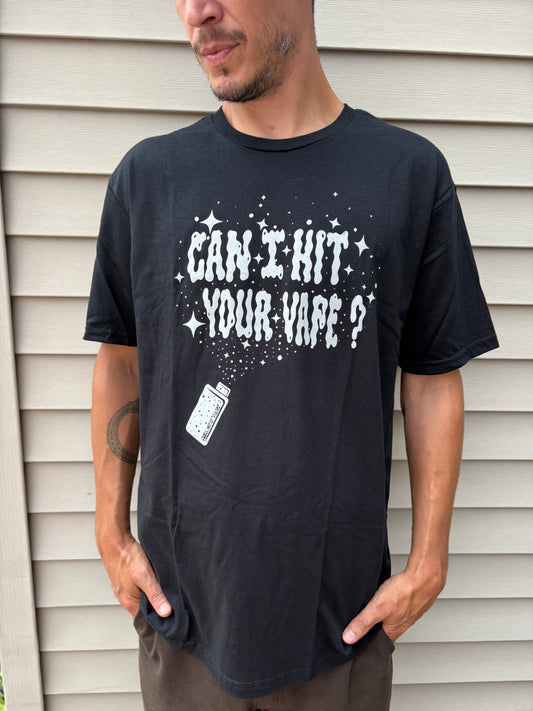 Can I Hit Your Vape Tee