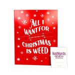 All I want for christmas is weed greeting card from the best online smoke shop