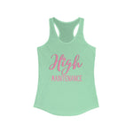 High Maintenance Racerback Tank