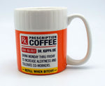 Prescription for Coffee Mug