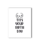 Tits Your Birthday Greeting Card